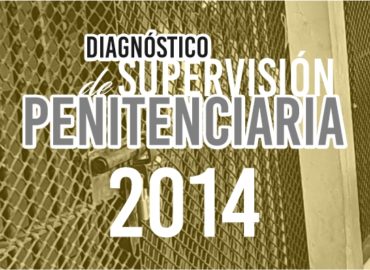 Diagnóstico de Supervisión Penitenciaria 2014