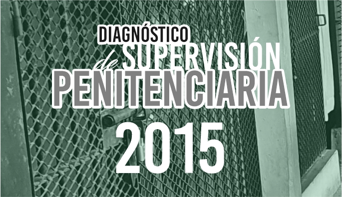 Diagnóstico de Supervisión Penitenciaria 2015
